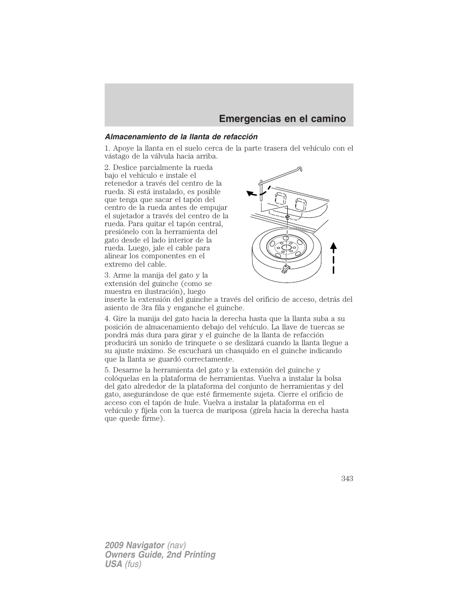 Almacenamiento de la llanta de refacción, Emergencias en el camino | Lincoln 2009 Navigator User Manual | Page 343 / 801