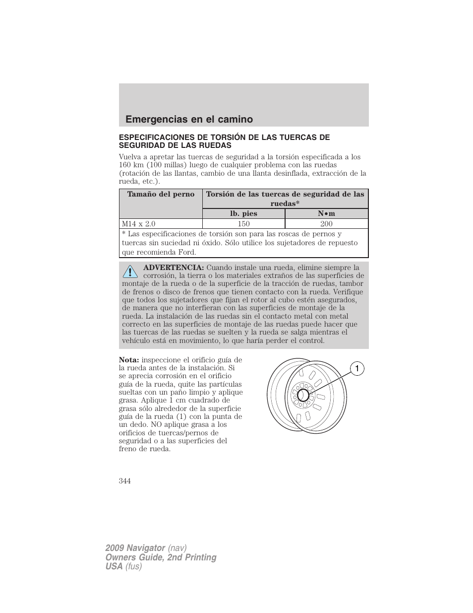 Torsión de las tuercas de seguridad de las ruedas, Emergencias en el camino | Lincoln 2009 Navigator User Manual | Page 344 / 801