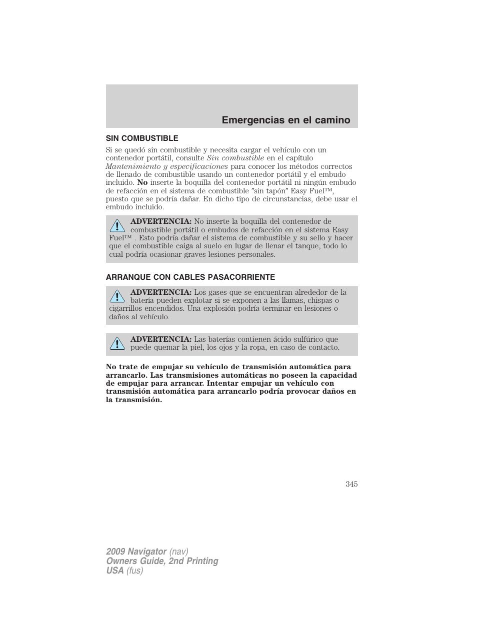 Sin combustible, Arranque con cables pasacorriente, Emergencias en el camino | Lincoln 2009 Navigator User Manual | Page 345 / 801