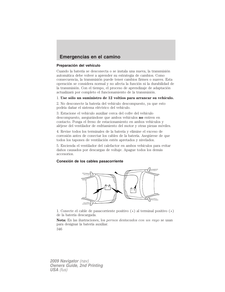 Preparación del vehículo, Conexión de los cables pasacorriente, Emergencias en el camino | Lincoln 2009 Navigator User Manual | Page 346 / 801