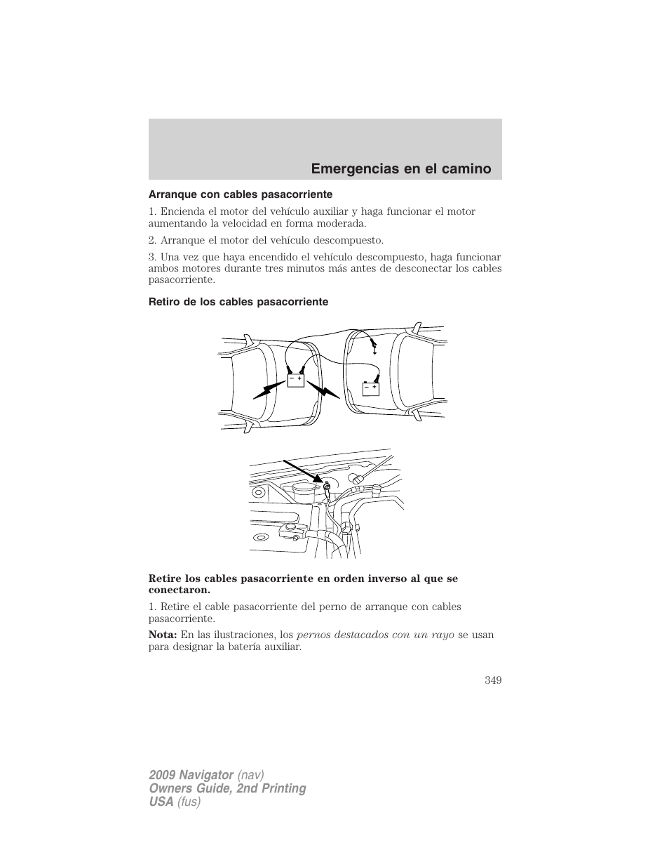 Arranque con cables pasacorriente, Retiro de los cables pasacorriente, Emergencias en el camino | Lincoln 2009 Navigator User Manual | Page 349 / 801