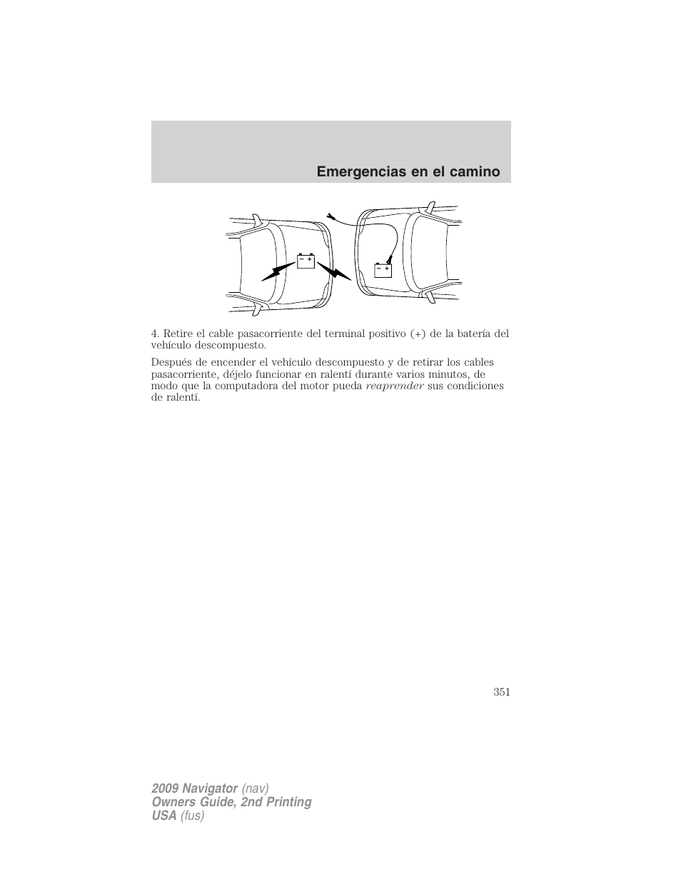 Emergencias en el camino | Lincoln 2009 Navigator User Manual | Page 351 / 801