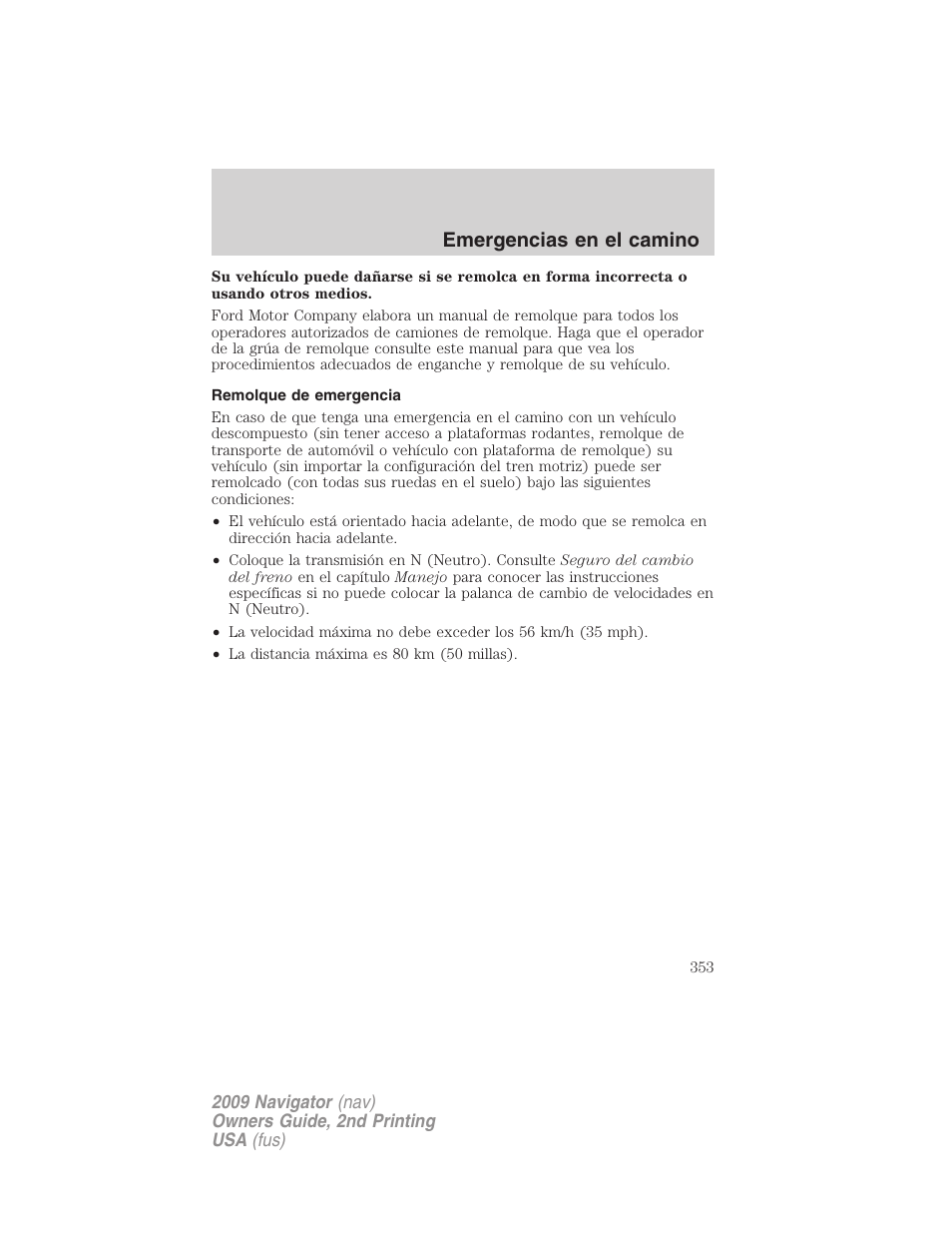 Remolque de emergencia, Emergencias en el camino | Lincoln 2009 Navigator User Manual | Page 353 / 801