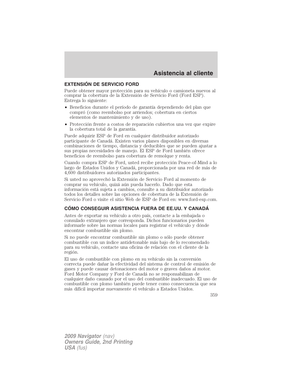 Extensión de servicio ford, Cómo conseguir asistencia fuera de ee.uu. y canadá, Asistencia al cliente | Lincoln 2009 Navigator User Manual | Page 359 / 801