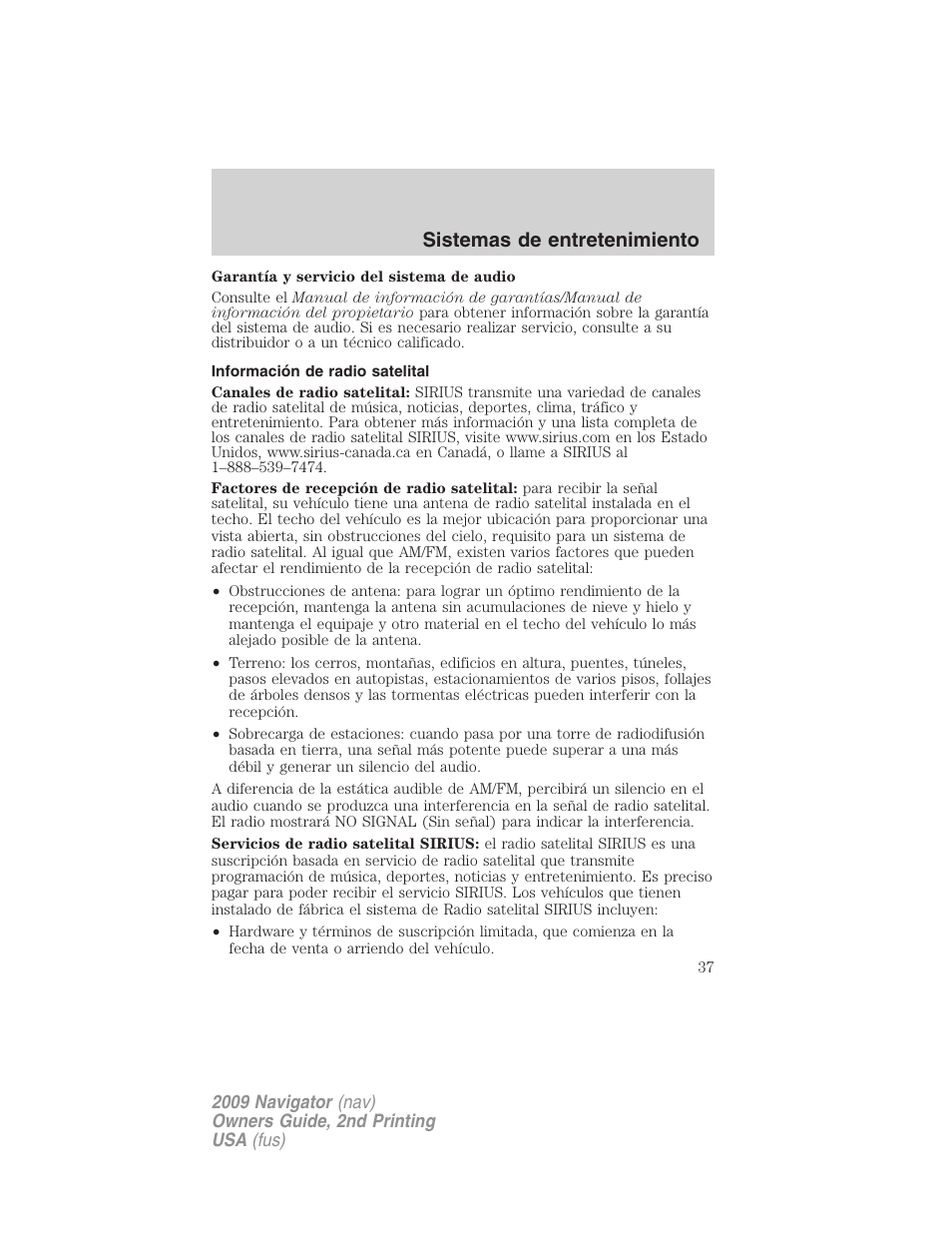 Información de radio satelital, Sistemas de entretenimiento | Lincoln 2009 Navigator User Manual | Page 37 / 801