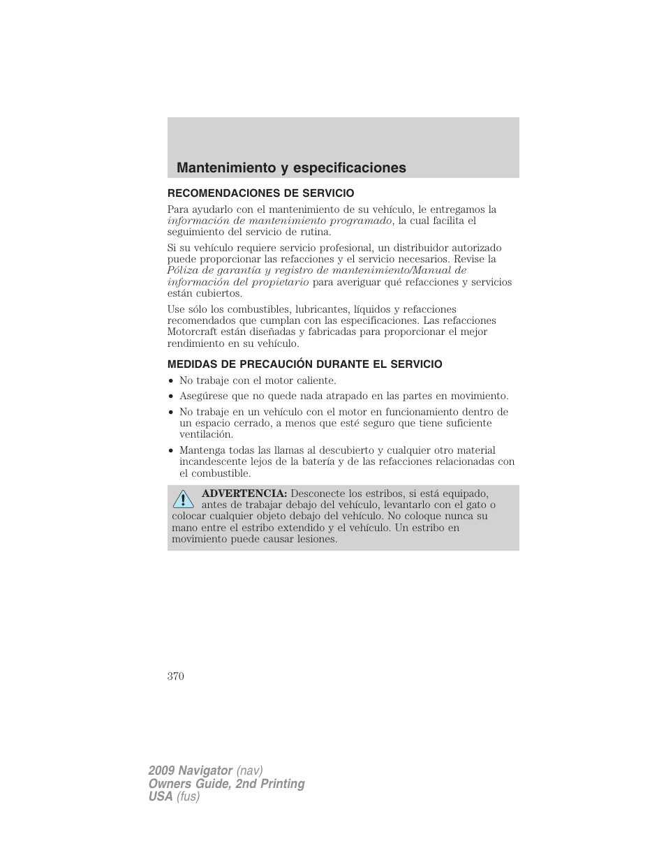 Mantenimiento y especificaciones, Recomendaciones de servicio, Medidas de precaución durante el servicio | Lincoln 2009 Navigator User Manual | Page 370 / 801