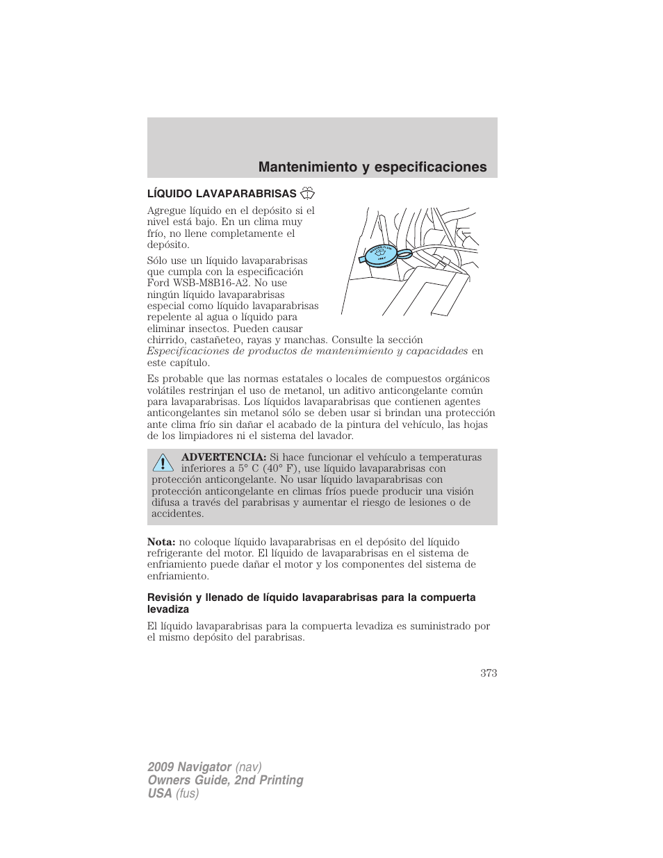 Líquido lavaparabrisas, Mantenimiento y especificaciones | Lincoln 2009 Navigator User Manual | Page 373 / 801