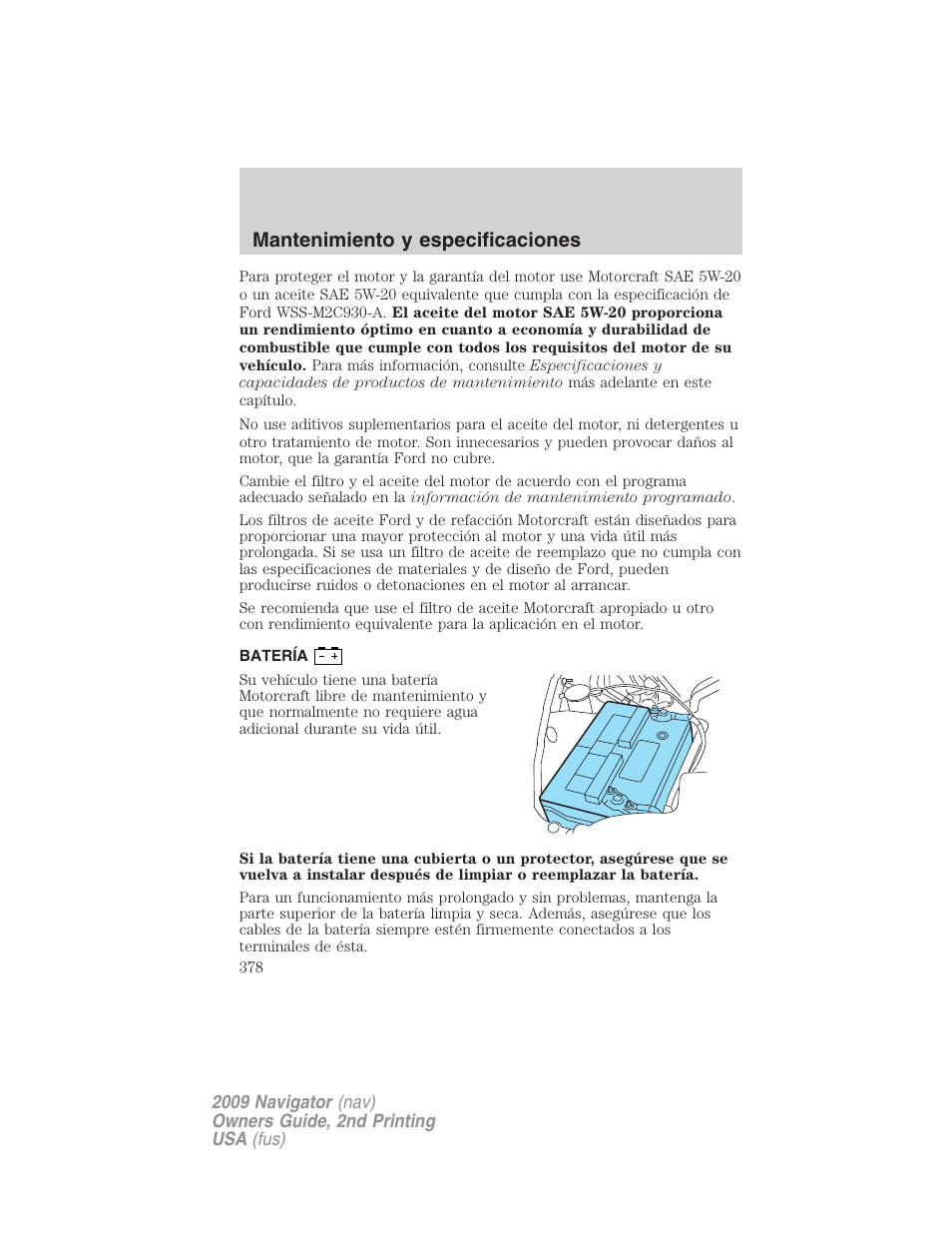 Batería, Mantenimiento y especificaciones | Lincoln 2009 Navigator User Manual | Page 378 / 801