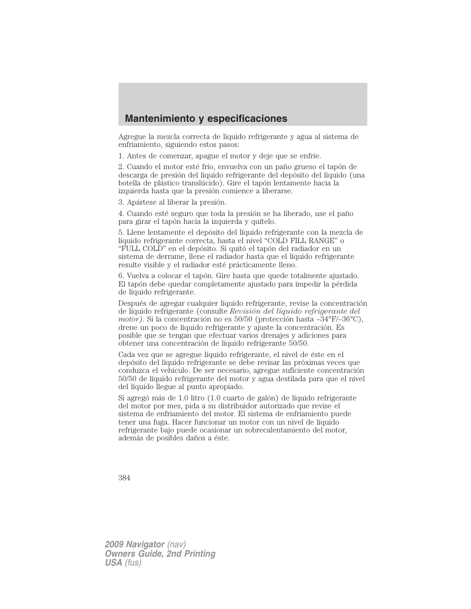 Mantenimiento y especificaciones | Lincoln 2009 Navigator User Manual | Page 384 / 801