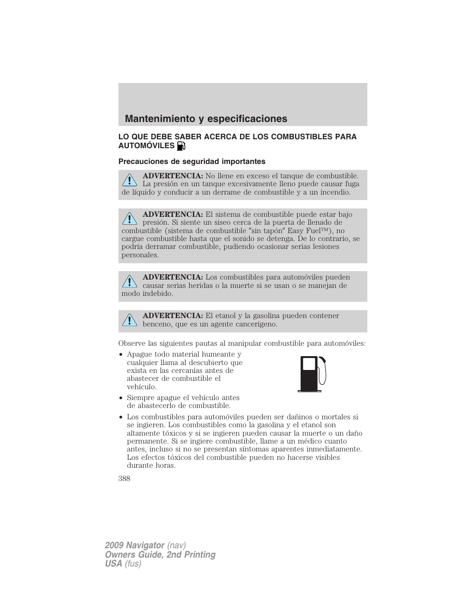 Precauciones de seguridad importantes, Información sobre el combustible, Mantenimiento y especificaciones | Lincoln 2009 Navigator User Manual | Page 388 / 801