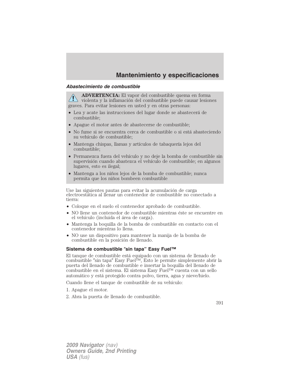 Abastecimiento de combustible, Sistema de combustible "sin tapa” easy fuel, Mantenimiento y especificaciones | Lincoln 2009 Navigator User Manual | Page 391 / 801