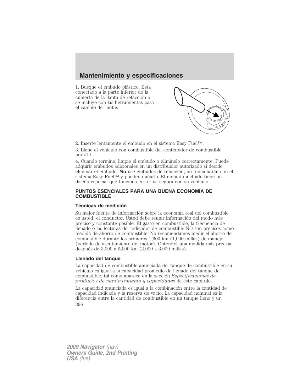 Técnicas de medición, Llenado del tanque, Mantenimiento y especificaciones | Lincoln 2009 Navigator User Manual | Page 396 / 801