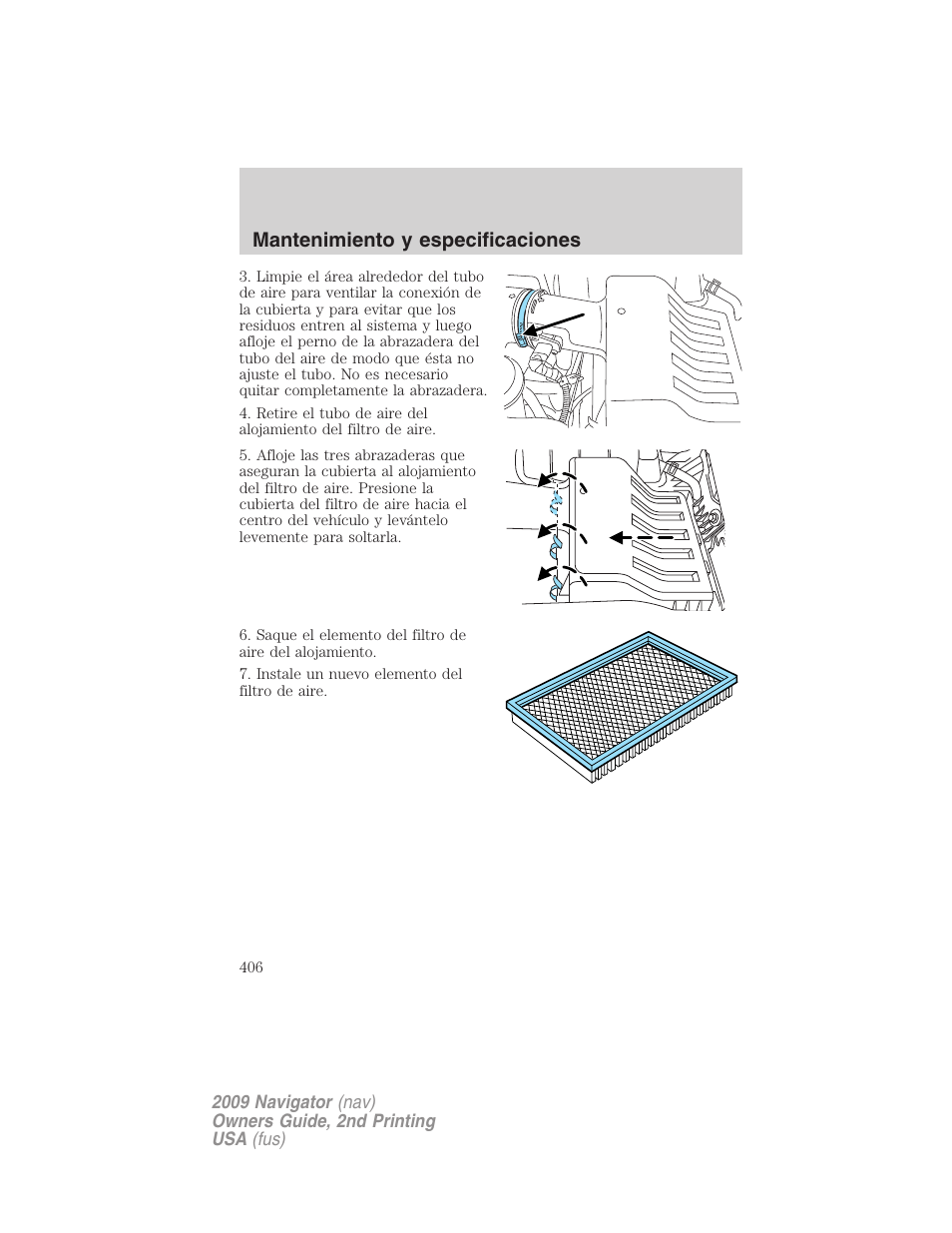 Mantenimiento y especificaciones | Lincoln 2009 Navigator User Manual | Page 406 / 801