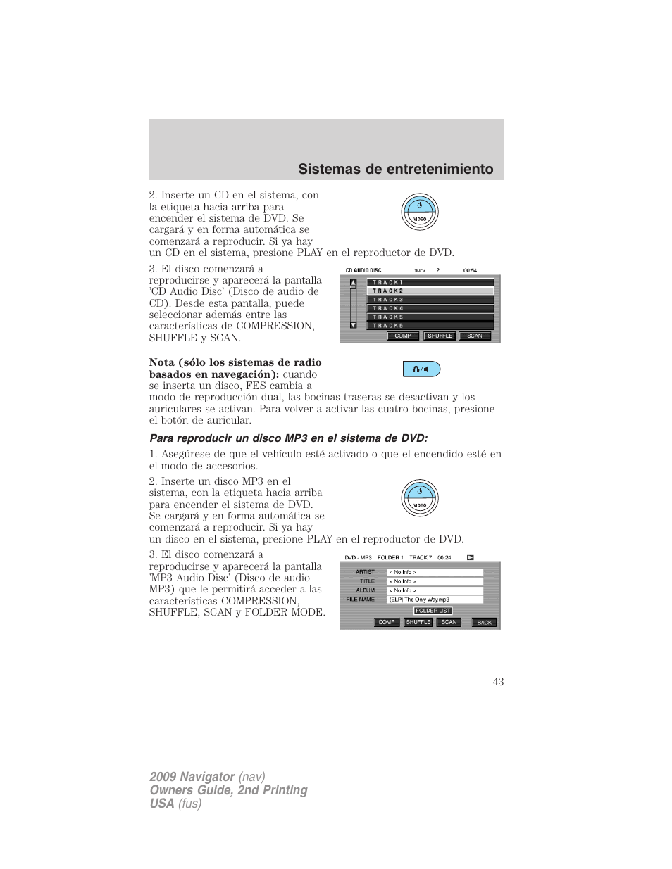 Para reproducir un disco mp3 en el sistema de dvd, Sistemas de entretenimiento | Lincoln 2009 Navigator User Manual | Page 43 / 801