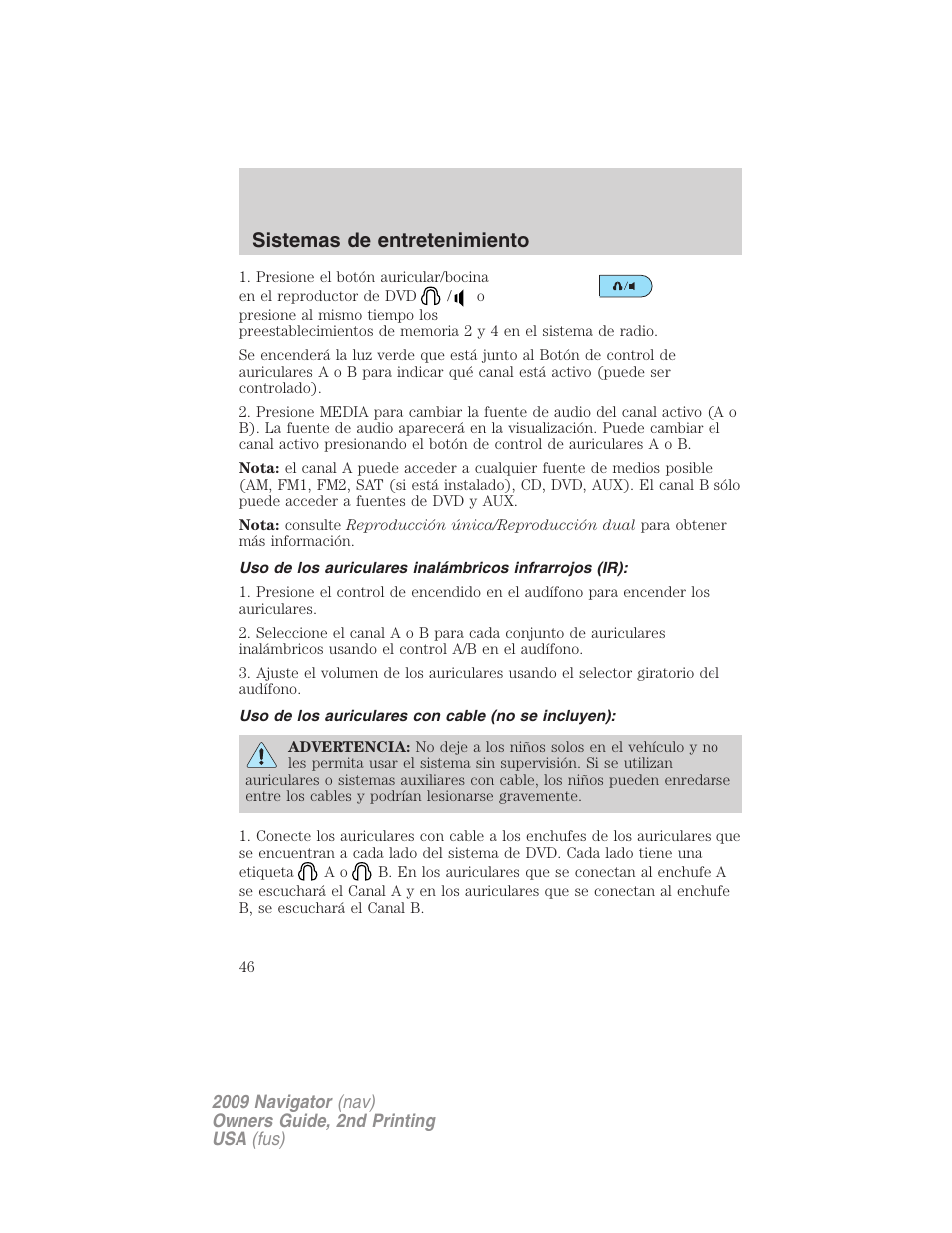 Uso de los auriculares con cable (no se incluyen), Sistemas de entretenimiento | Lincoln 2009 Navigator User Manual | Page 46 / 801