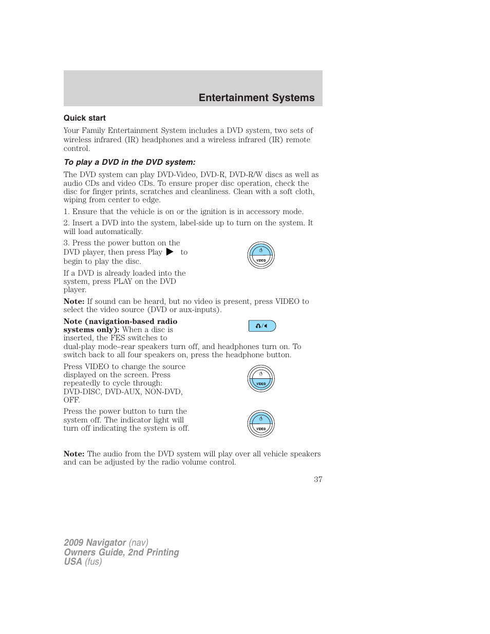 Quick start, To play a dvd in the dvd system, Entertainment systems | Lincoln 2009 Navigator User Manual | Page 461 / 801