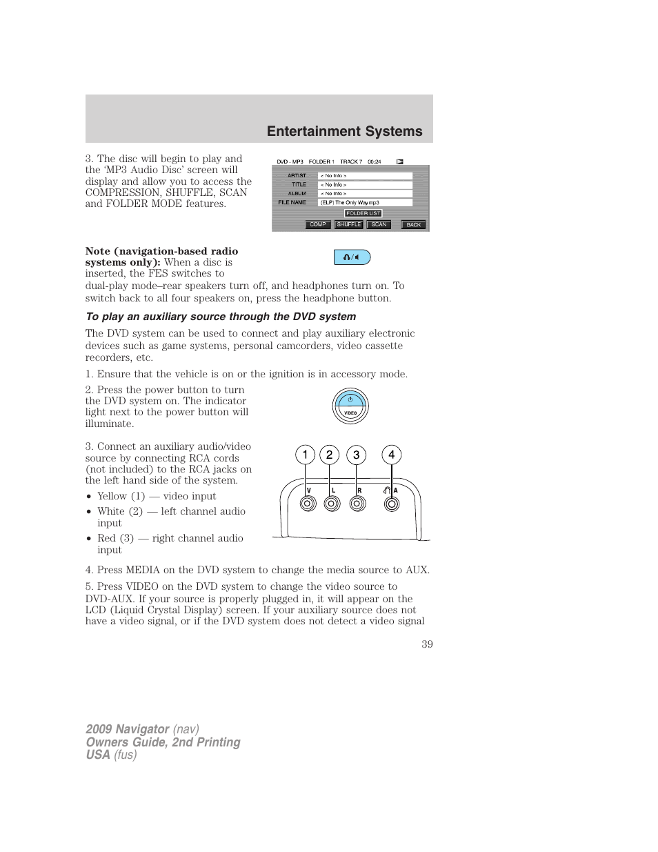 To play an auxiliary source through the dvd system, Entertainment systems | Lincoln 2009 Navigator User Manual | Page 463 / 801