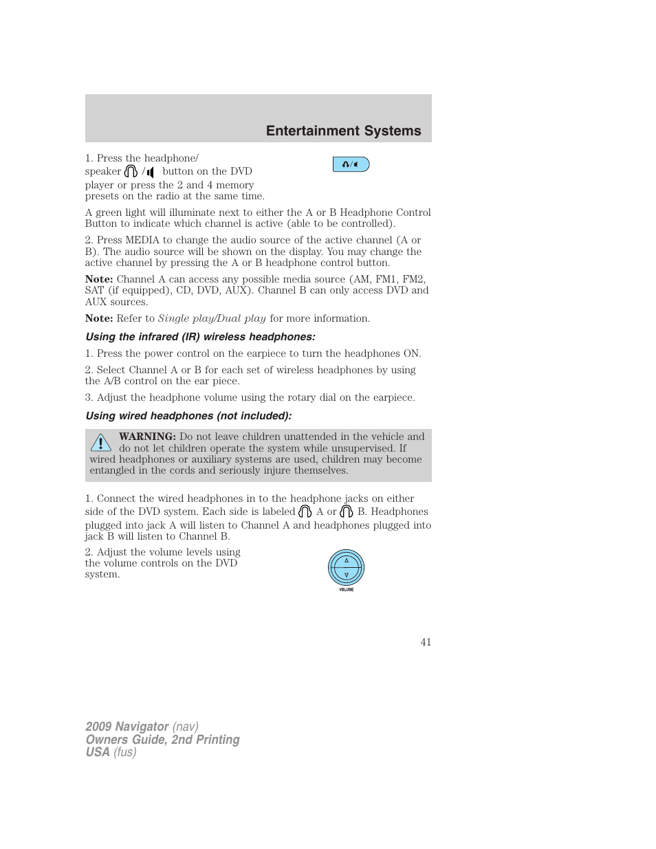 Using the infrared (ir) wireless headphones, Using wired headphones (not included), Entertainment systems | Lincoln 2009 Navigator User Manual | Page 465 / 801