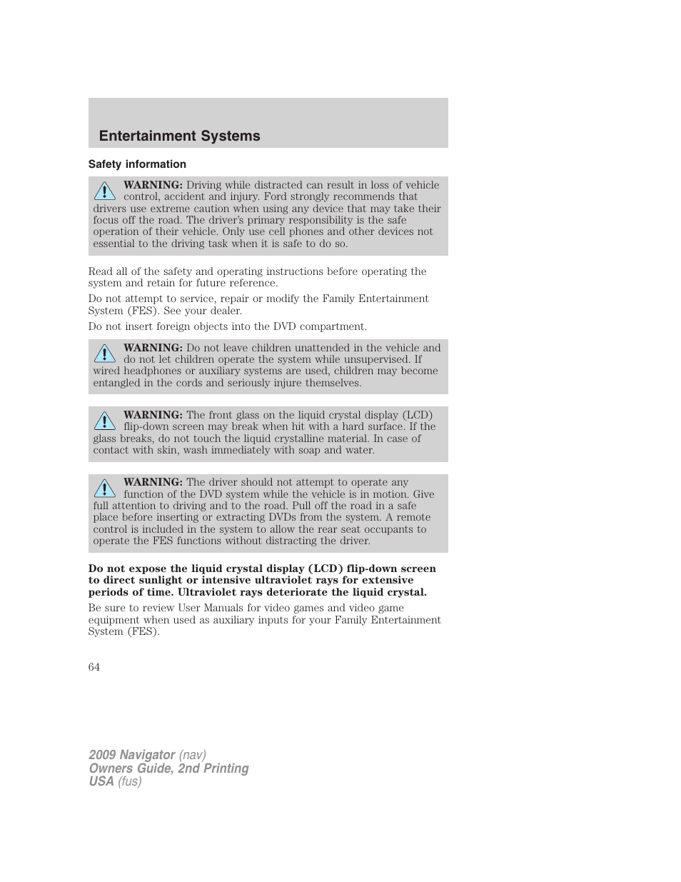 Safety information, Entertainment systems | Lincoln 2009 Navigator User Manual | Page 488 / 801