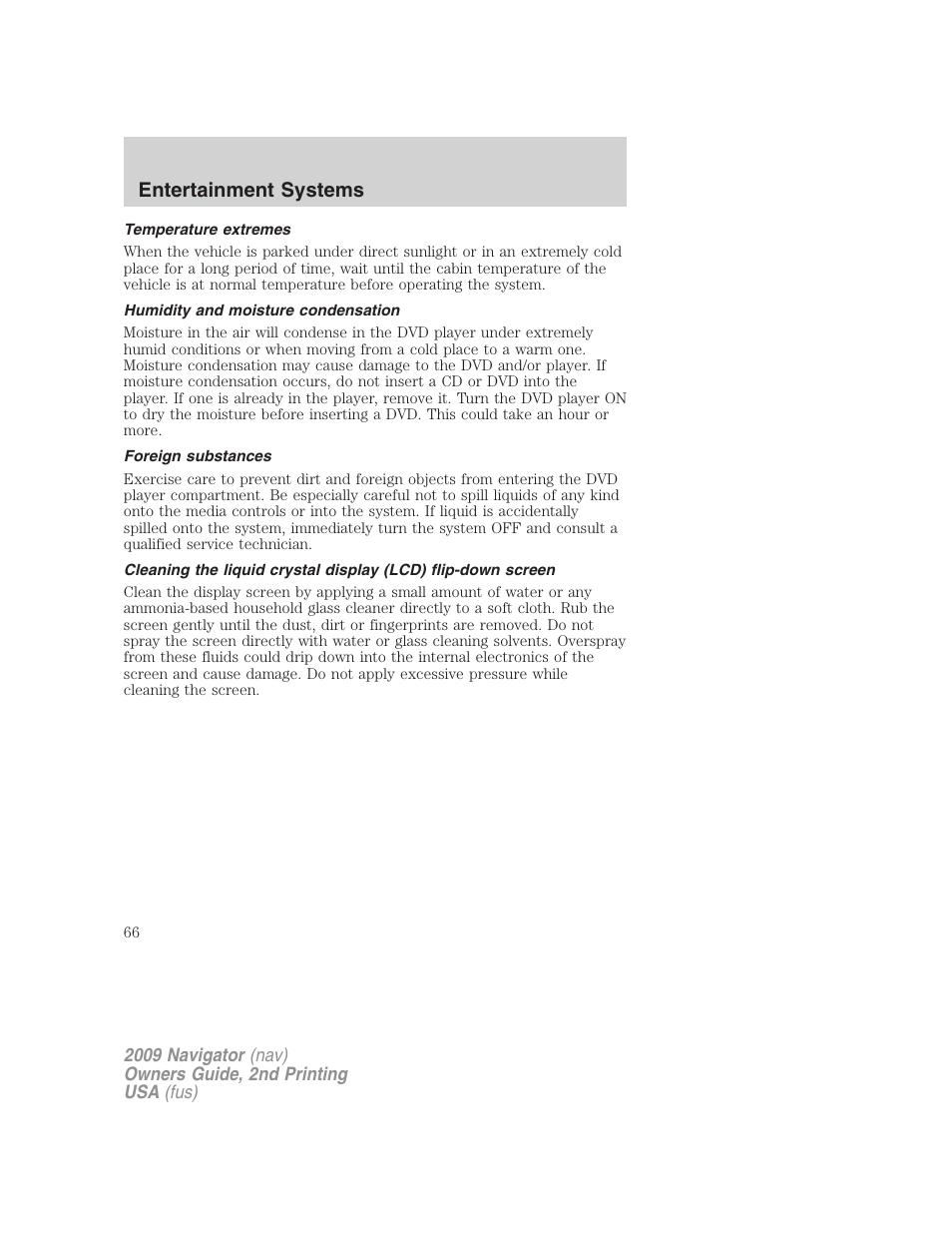 Temperature extremes, Humidity and moisture condensation, Foreign substances | Entertainment systems | Lincoln 2009 Navigator User Manual | Page 490 / 801