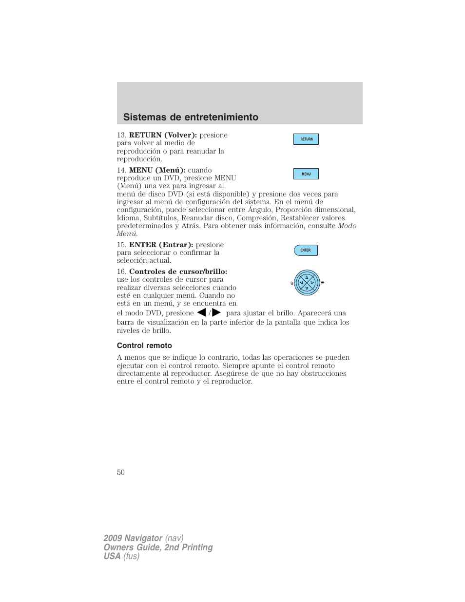 Control remoto, Sistemas de entretenimiento | Lincoln 2009 Navigator User Manual | Page 50 / 801