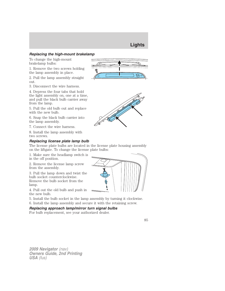 Replacing the high-mount brakelamp, Replacing license plate lamp bulb, Replacing approach lamp/mirror turn signal bulbs | Lights | Lincoln 2009 Navigator User Manual | Page 509 / 801