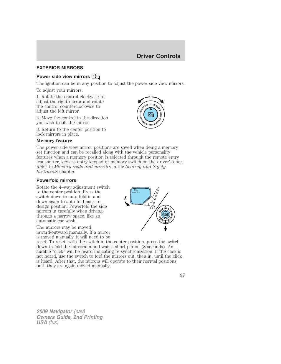 Exterior mirrors, Power side view mirrors, Powerfold mirrors | Driver controls | Lincoln 2009 Navigator User Manual | Page 521 / 801