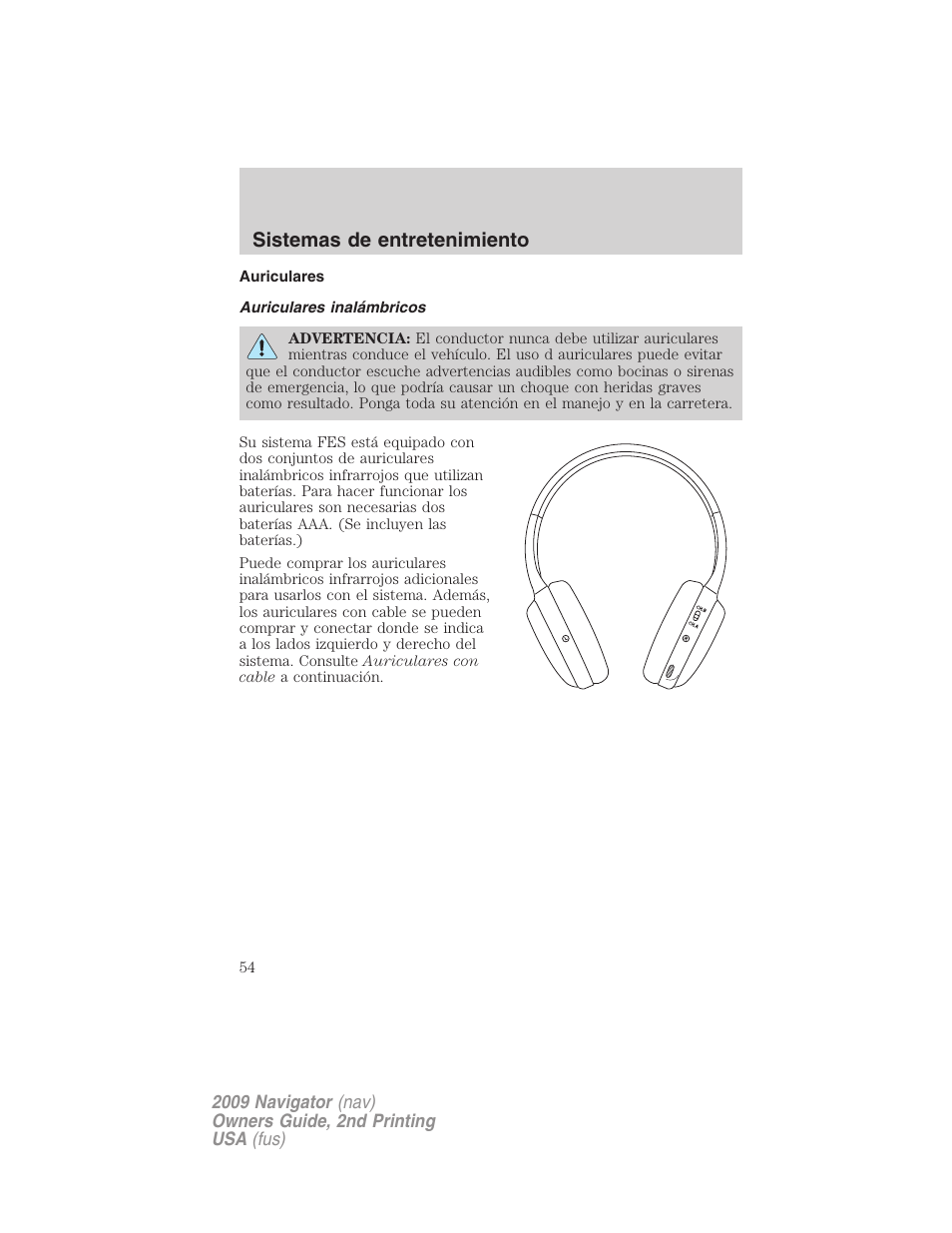 Auriculares, Auriculares inalámbricos, Sistemas de entretenimiento | Lincoln 2009 Navigator User Manual | Page 54 / 801