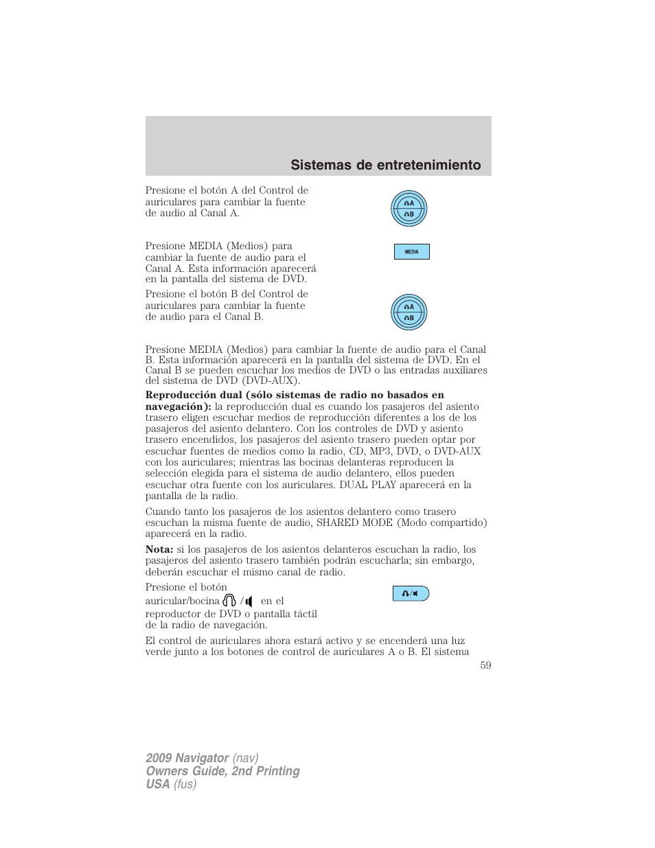 Sistemas de entretenimiento | Lincoln 2009 Navigator User Manual | Page 59 / 801