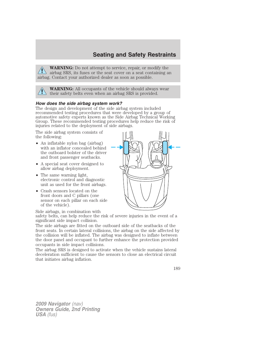 How does the side airbag system work, Seating and safety restraints | Lincoln 2009 Navigator User Manual | Page 613 / 801