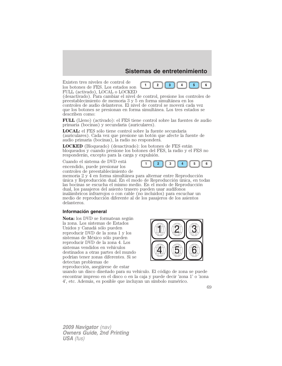 Información general, Sistemas de entretenimiento | Lincoln 2009 Navigator User Manual | Page 69 / 801