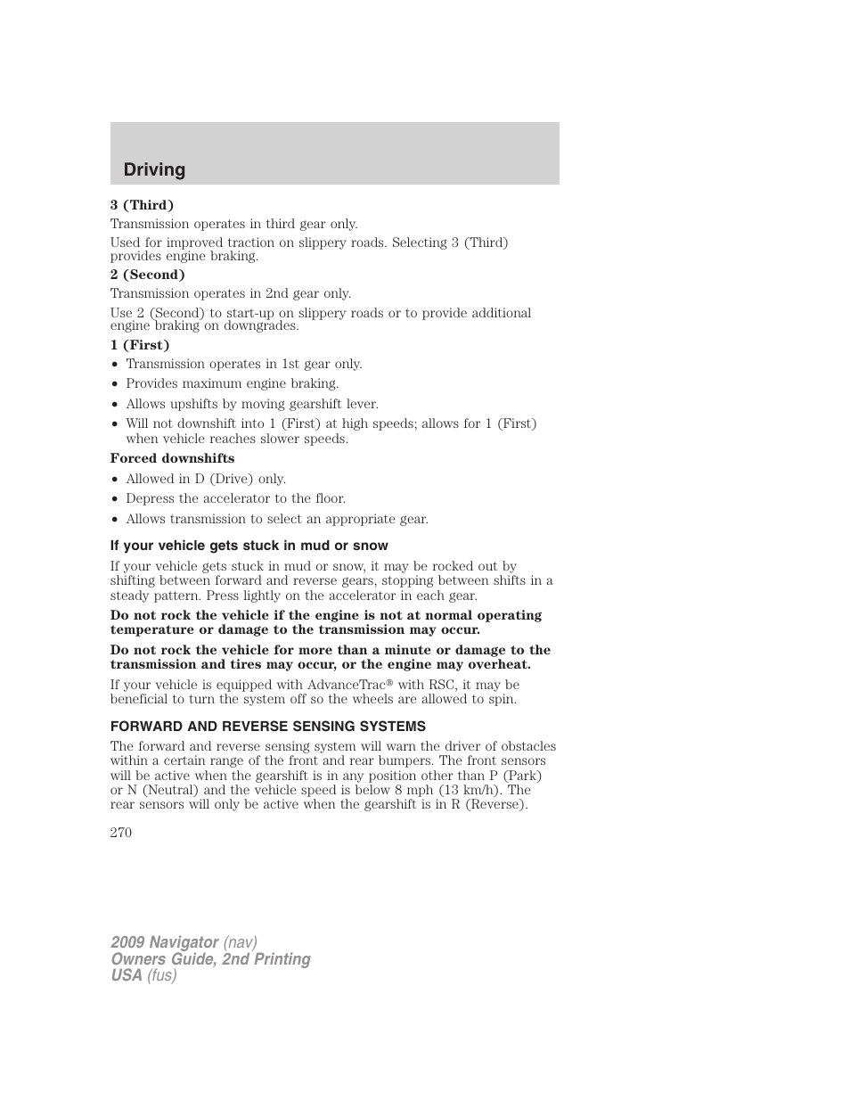 If your vehicle gets stuck in mud or snow, Forward and reverse sensing systems, Forward and reverse sensing system | Driving | Lincoln 2009 Navigator User Manual | Page 694 / 801