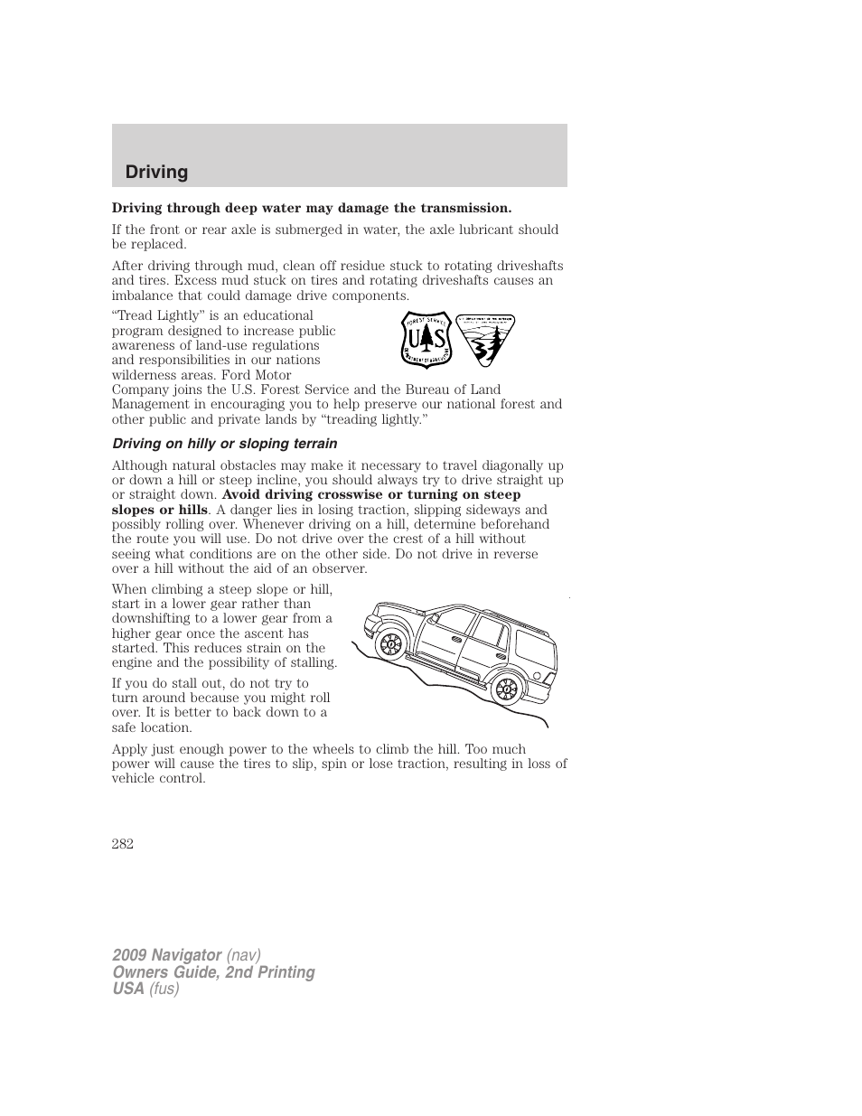 Driving on hilly or sloping terrain, Driving | Lincoln 2009 Navigator User Manual | Page 706 / 801