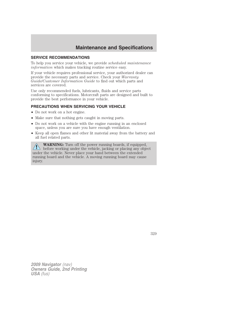 Maintenance and specifications, Service recommendations, Precautions when servicing your vehicle | Lincoln 2009 Navigator User Manual | Page 753 / 801