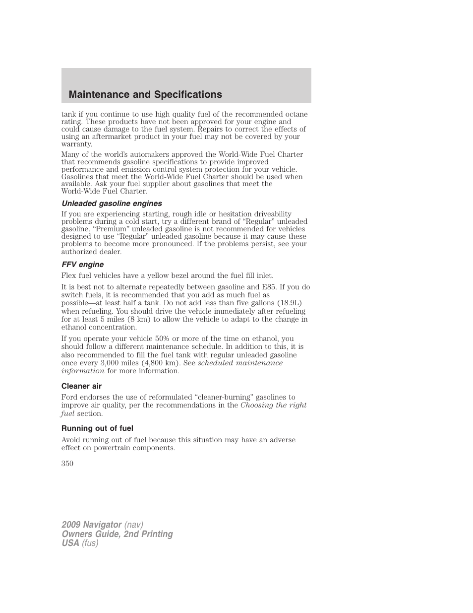 Unleaded gasoline engines, Ffv engine, Cleaner air | Running out of fuel, Maintenance and specifications | Lincoln 2009 Navigator User Manual | Page 774 / 801