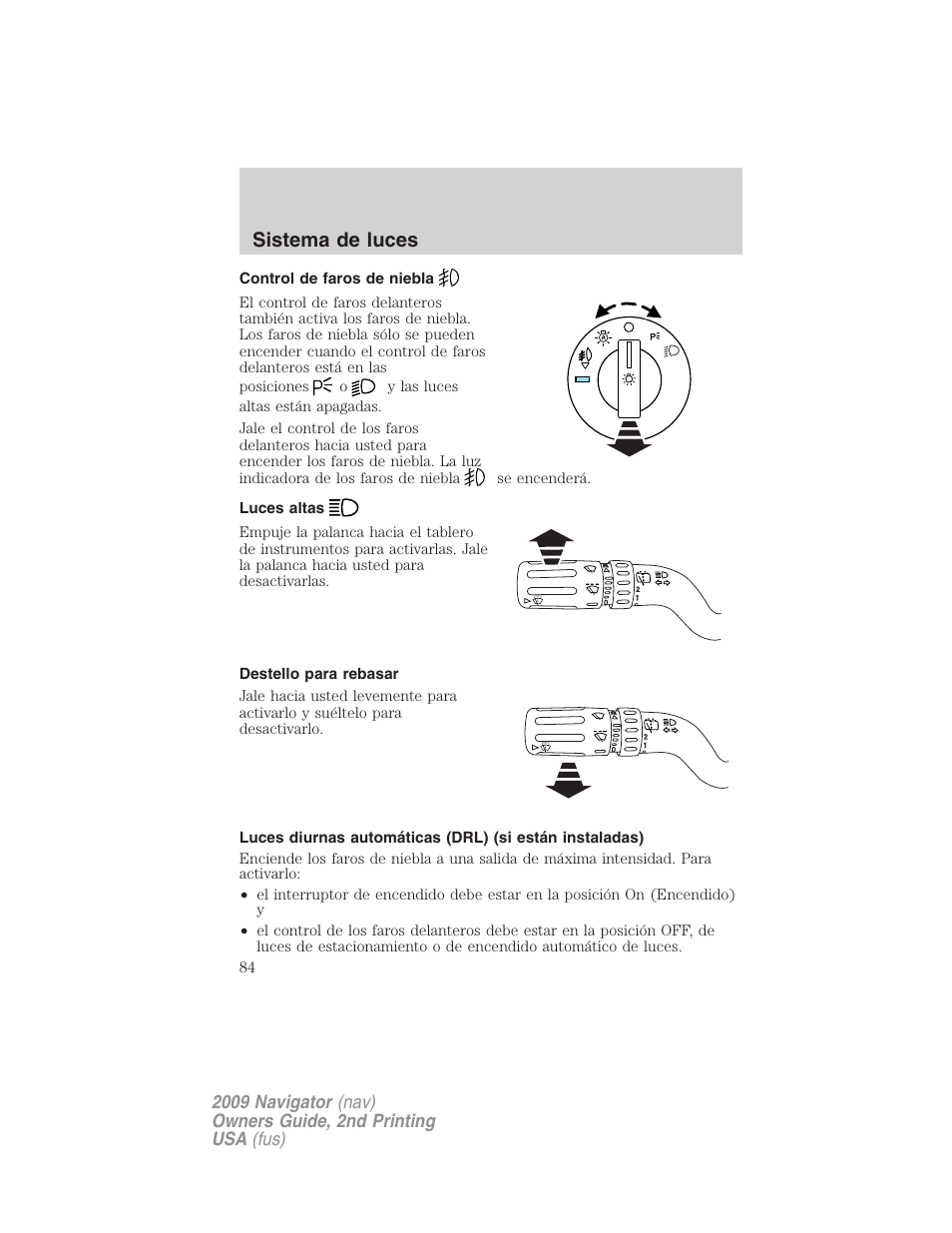 Control de faros de niebla, Luces altas, Destello para rebasar | Sistema de luces | Lincoln 2009 Navigator User Manual | Page 84 / 801