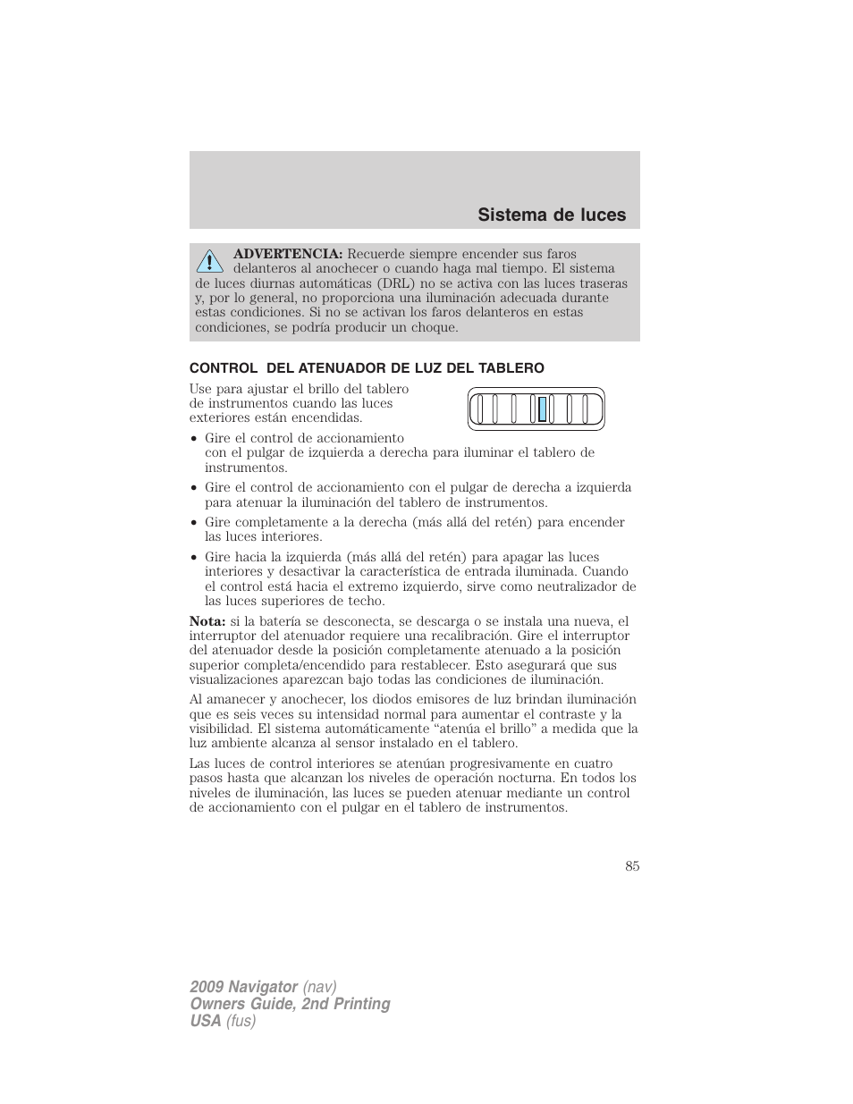 Control del atenuador de luz del tablero, Sistema de luces | Lincoln 2009 Navigator User Manual | Page 85 / 801