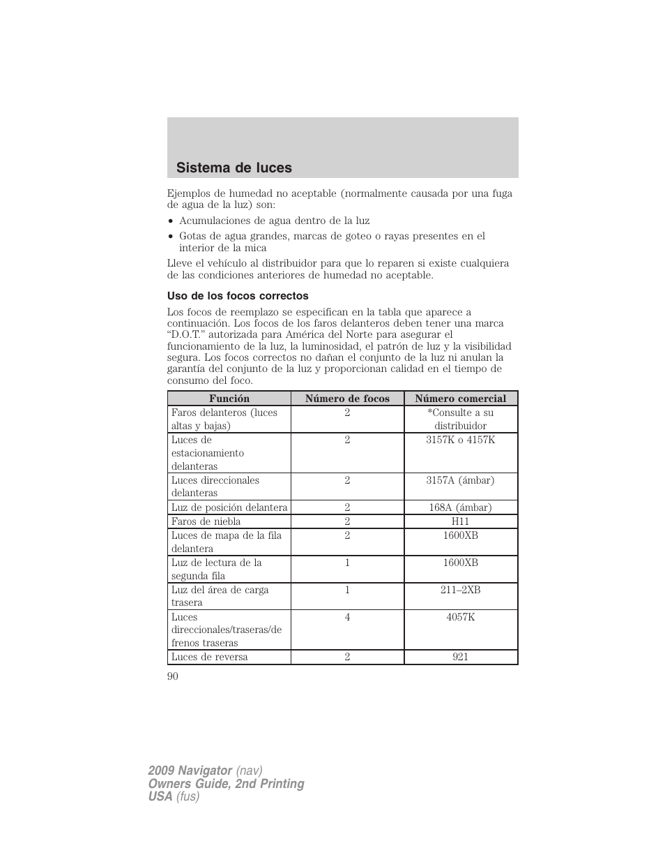 Uso de los focos correctos, Sistema de luces | Lincoln 2009 Navigator User Manual | Page 90 / 801