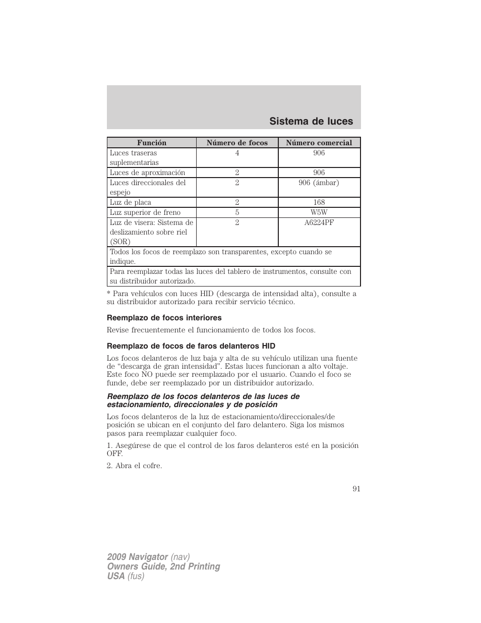 Reemplazo de focos interiores, Reemplazo de focos de faros delanteros hid, Sistema de luces | Lincoln 2009 Navigator User Manual | Page 91 / 801