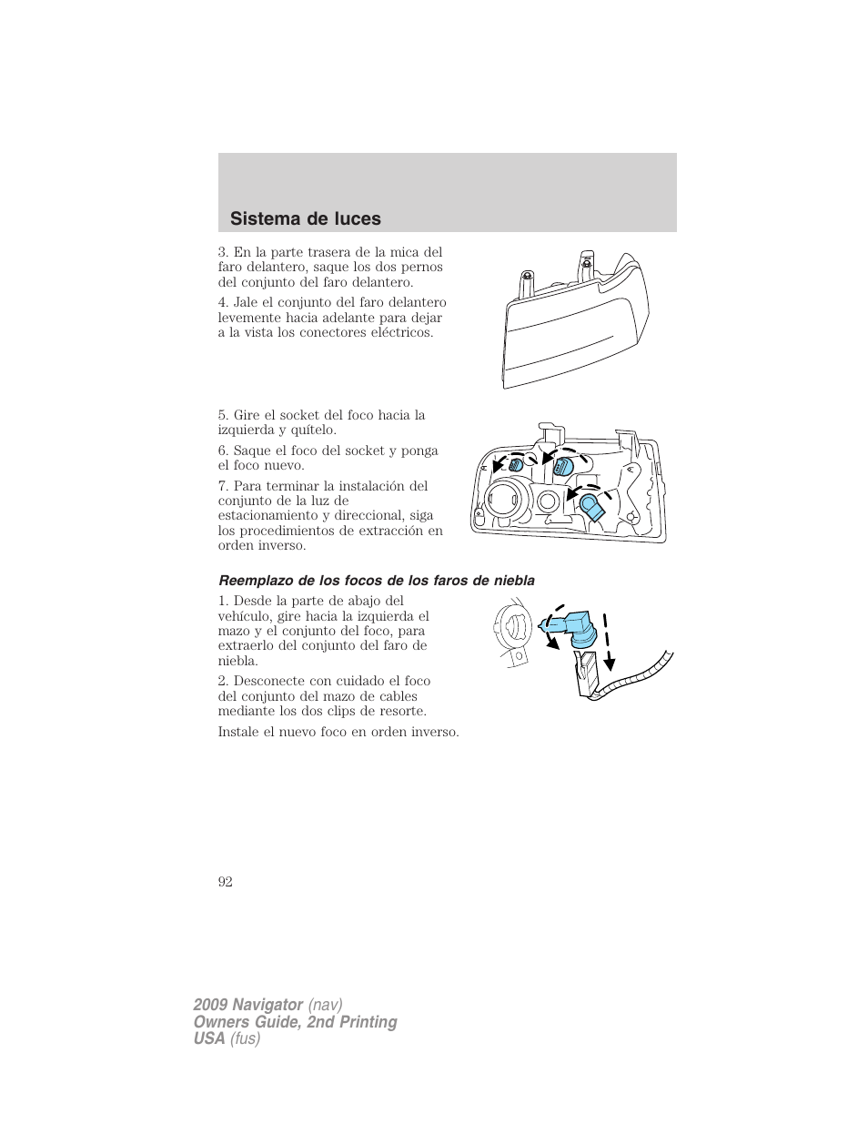 Reemplazo de los focos de los faros de niebla, Sistema de luces | Lincoln 2009 Navigator User Manual | Page 92 / 801