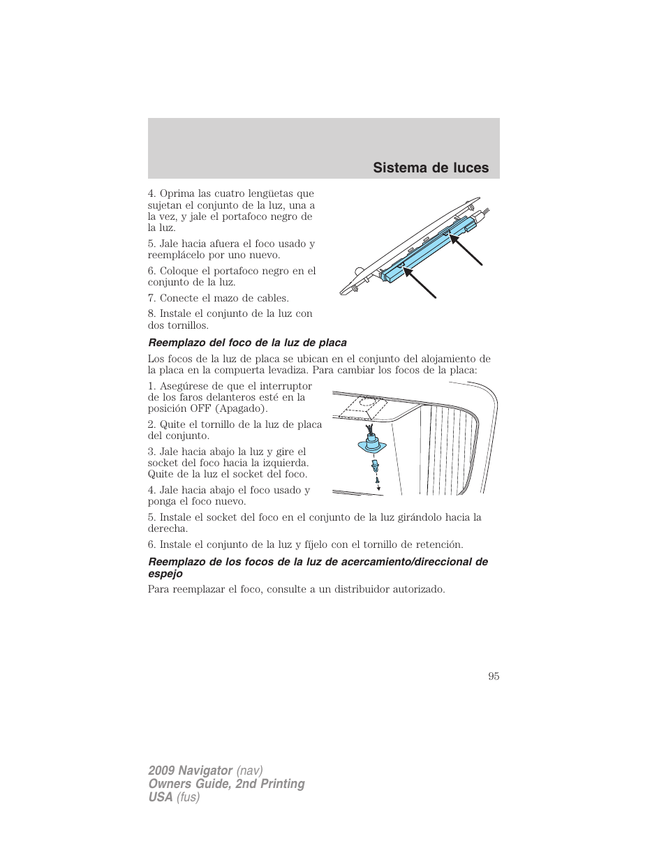 Reemplazo del foco de la luz de placa, Sistema de luces | Lincoln 2009 Navigator User Manual | Page 95 / 801