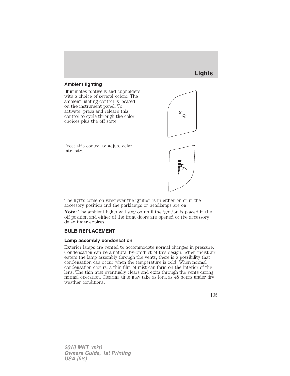 Ambient lighting, Bulb replacement, Lamp assembly condensation | Lights | Lincoln MKT User Manual | Page 105 / 430