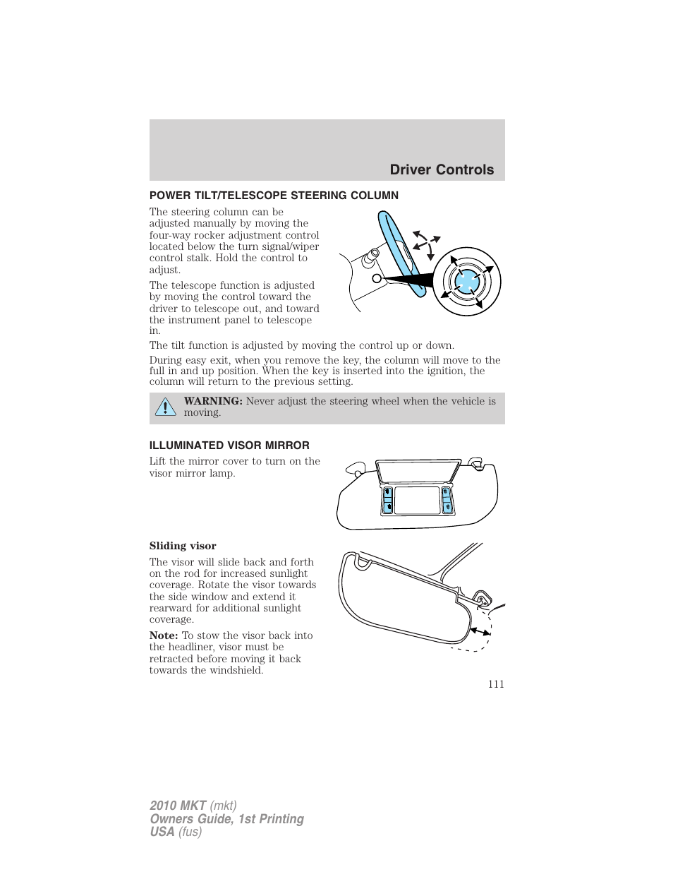 Power tilt/telescope steering column, Illuminated visor mirror, Steering wheel adjustment | Driver controls | Lincoln MKT User Manual | Page 111 / 430