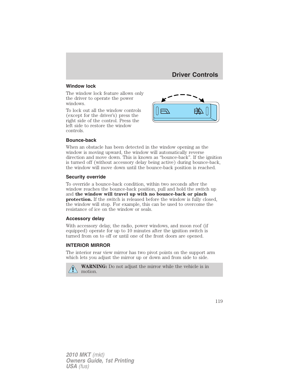 Window lock, Bounce-back, Security override | Accessory delay, Interior mirror, Mirrors, Driver controls | Lincoln MKT User Manual | Page 119 / 430