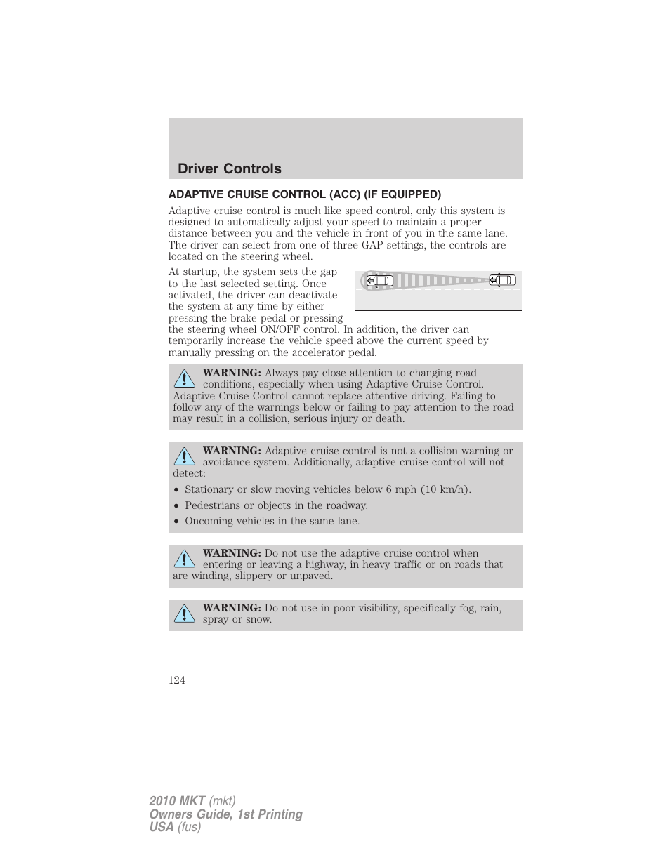 Adaptive cruise control (acc) (if equipped), Adaptive cruise control, Driver controls | Lincoln MKT User Manual | Page 124 / 430