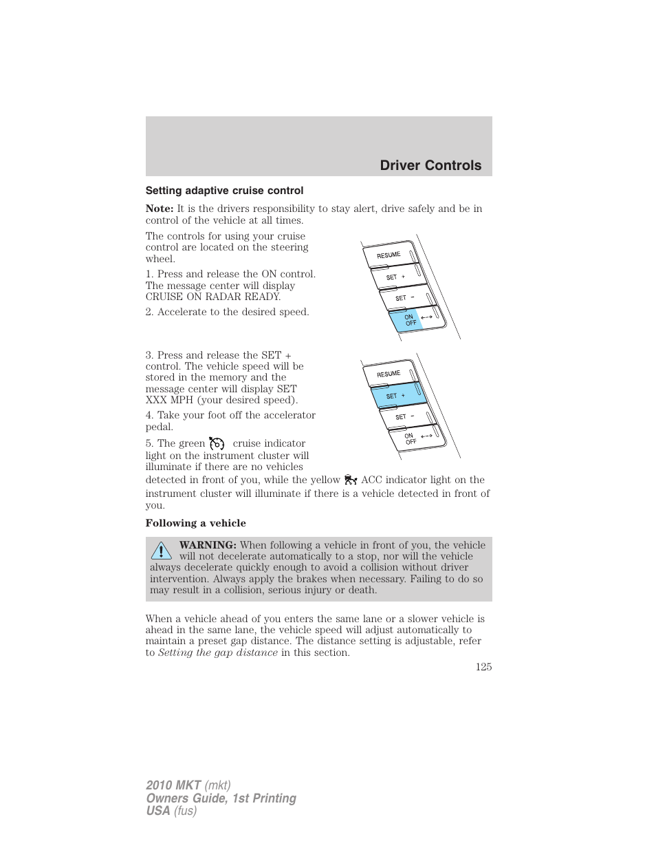 Setting adaptive cruise control, Driver controls | Lincoln MKT User Manual | Page 125 / 430