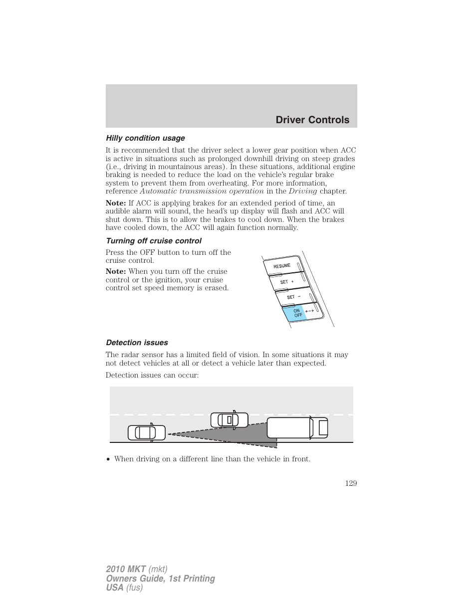 Hilly condition usage, Turning off cruise control, Detection issues | Driver controls | Lincoln MKT User Manual | Page 129 / 430