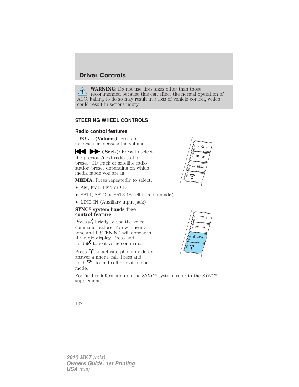 Steering wheel controls, Radio control features, Driver controls | Lincoln MKT User Manual | Page 132 / 430