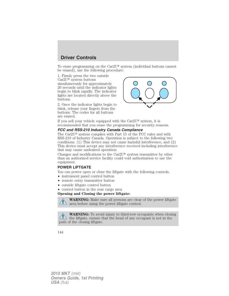 Fcc and rss-210 industry canada compliance, Power liftgate, Driver controls | Lincoln MKT User Manual | Page 144 / 430