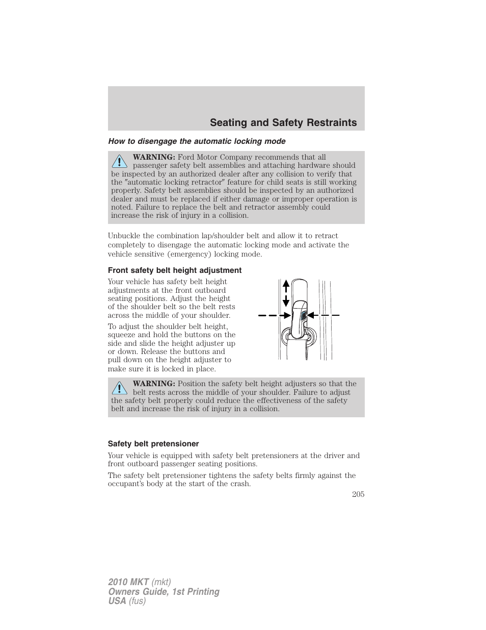 How to disengage the automatic locking mode, Front safety belt height adjustment, Safety belt pretensioner | Seating and safety restraints | Lincoln MKT User Manual | Page 205 / 430